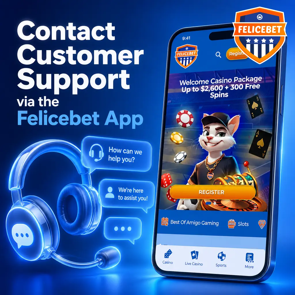 Felicebet app customer support screen showing live chat, email, and FAQ options available 24/7